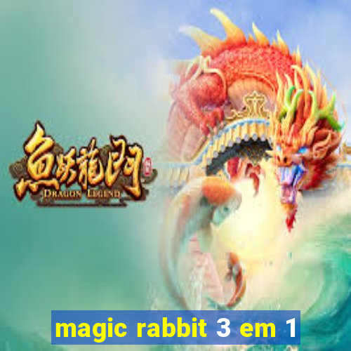 magic rabbit 3 em 1